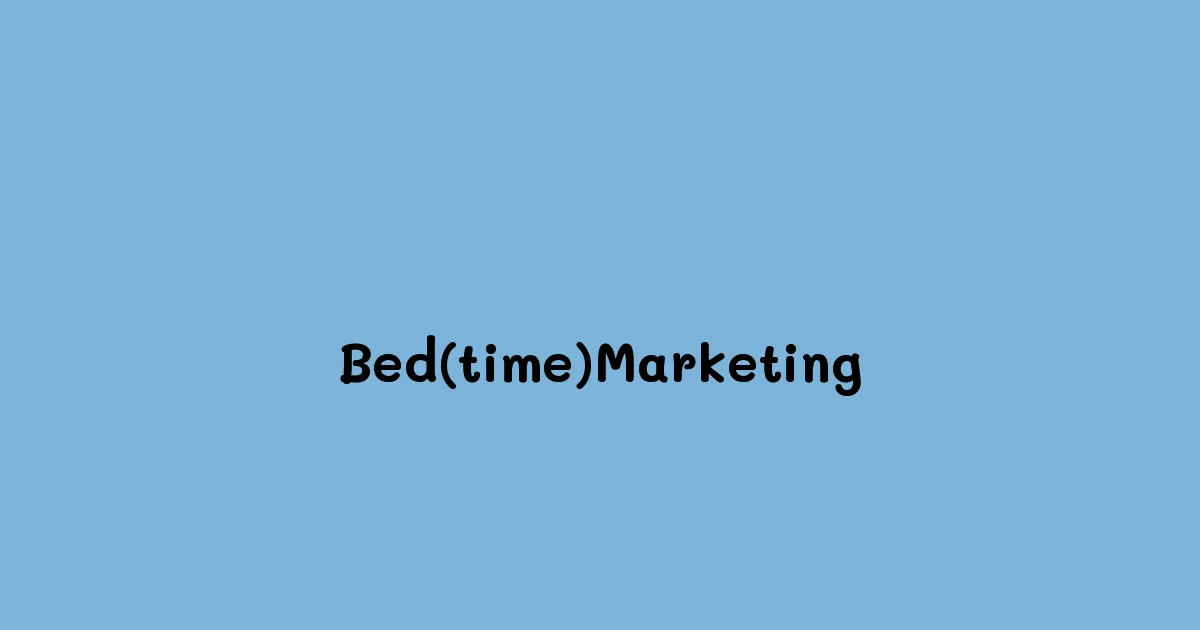 Bed(time)Marketing