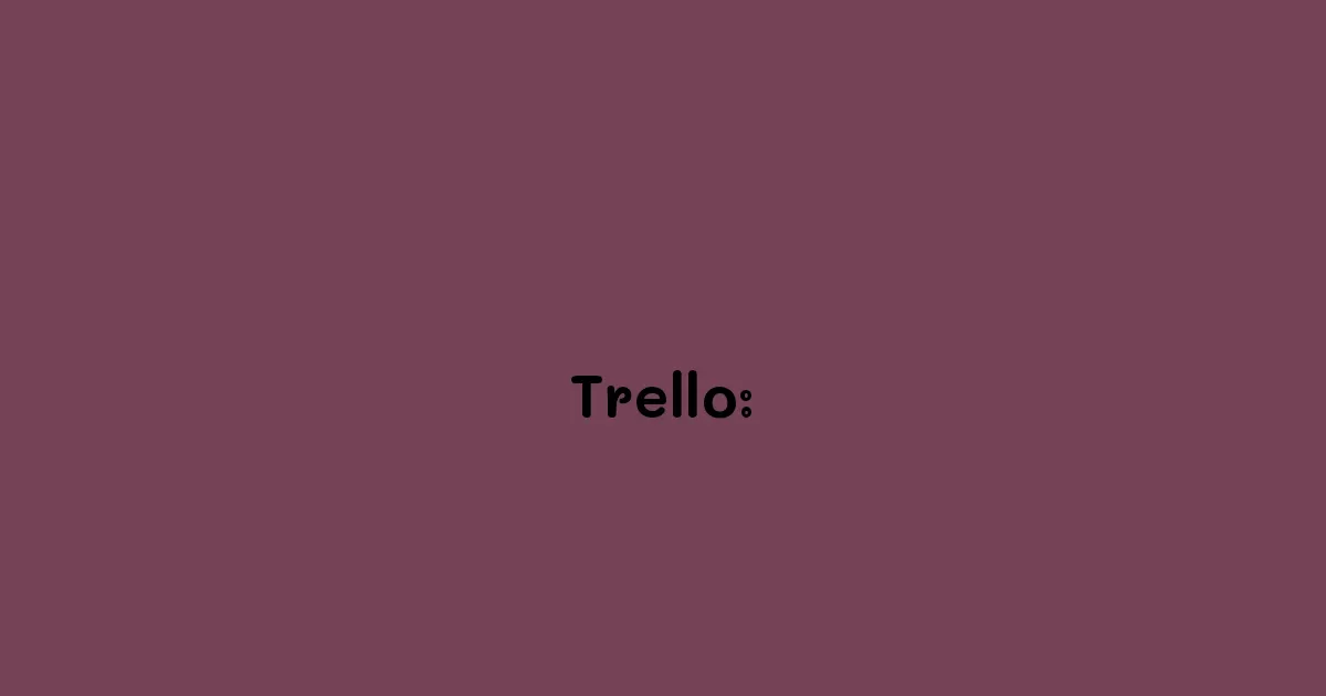 Trello: